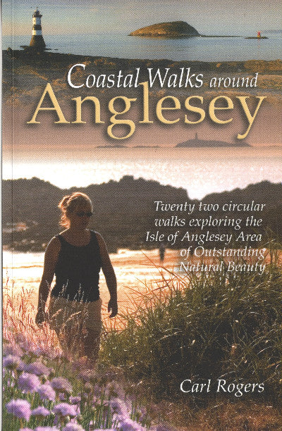 Clawr llyfr / Book cover: Coastal Walks Around Anglesey — Twenty Two Circular Walks Exploring the Isle of Anglesey Area of Outstanding Natural Beauty