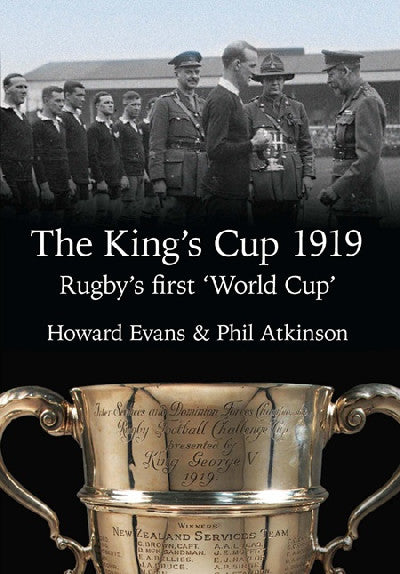 Clawr llyfr / Book cover: King's Cup 1919, The - Rugby's First 'World Cup' — Rugby's First 'World Cup'