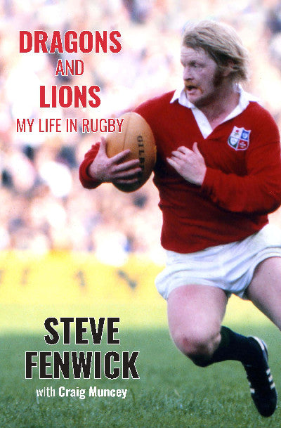 Clawr llyfr / Book cover: Dragons and Lions - My Life in Rugby — My Life in Rugby