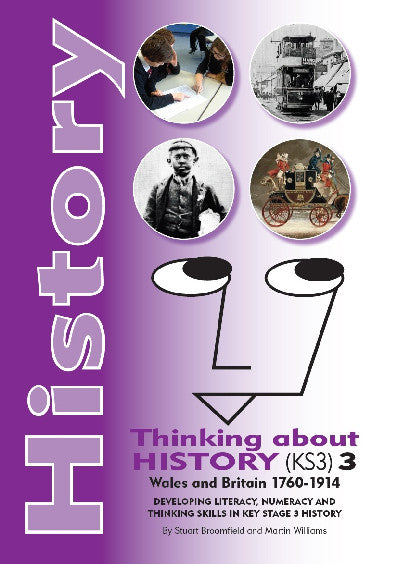Clawr llyfr / Book cover: History - Thinking About History (KS3) 3, Wales and Britain 1760-1914
