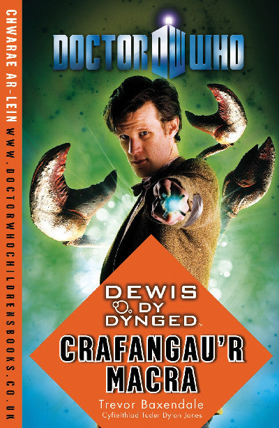 Clawr llyfr / Book cover: Dr Who - Dewis dy Dynged: Crafangau'r Macra