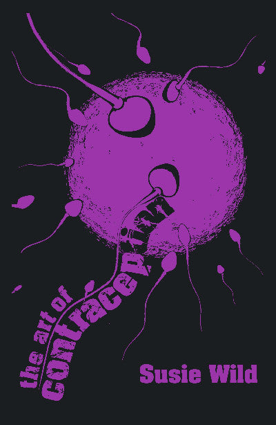 Clawr llyfr / Book cover: Bright Young Things: The Art of Contraception
