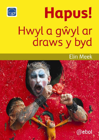 Clawr llyfr / Book cover: Cyfres Darllen Difyr: Hapus! - Hwyl a gŵyl ar draws y byd — Hwyl a Gŵyl ar Draws y Byd