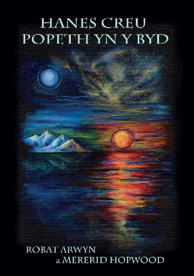 Clawr llyfr / Book cover: Hanes Creu Popeth yn y Byd - Cerddoriaeth gan Robat Arwyn