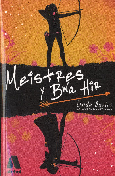 Clawr llyfr / Book cover: Meistres y Bwa Hir