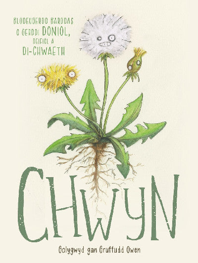 Clawr llyfr / Book cover: Chwyn - Blodeugerdd Barddas o Gerddi Doniol, Deifiol a Di-Chwaeth