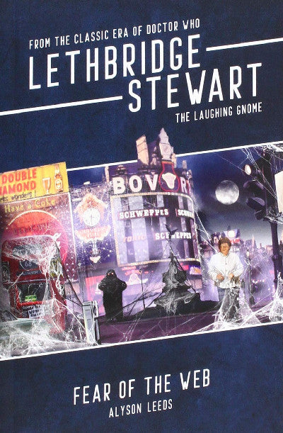 Clawr llyfr / Book cover: Lethbridge-Stewart: The Laughing Gnome - Fear of the Web