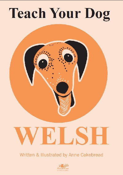 Clawr llyfr / Book cover: Teach Your Dog Welsh