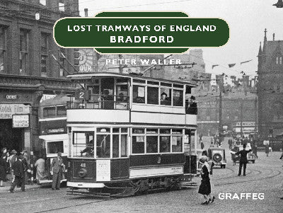 Clawr llyfr / Book cover: Lost Tramways of England: Bradford