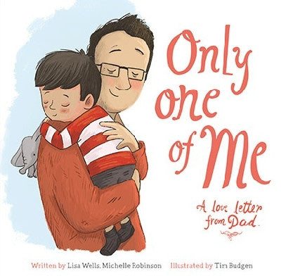 Clawr llyfr / Book cover: Only One of Me - A Love Letter from Dad