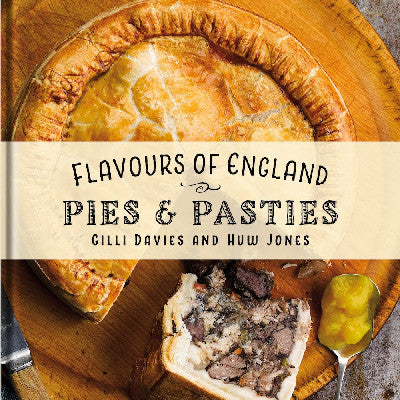 Clawr llyfr / Book cover: Flavours of England: Pies and Pasties