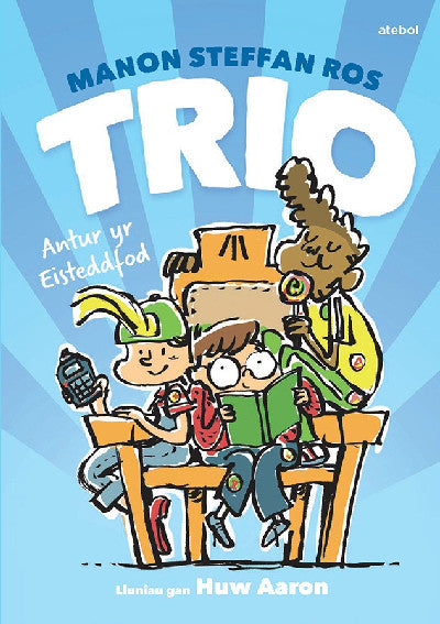 Clawr llyfr / Book cover: Cyfres Trio: Antur yr Eisteddfod