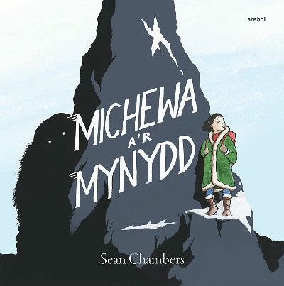 Clawr llyfr / Book cover: Michewa a'r Mynydd