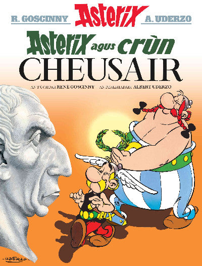 Clawr llyfr / Book cover: Asterix Agus Crùn Cheusair (Asterix in Gaelic)