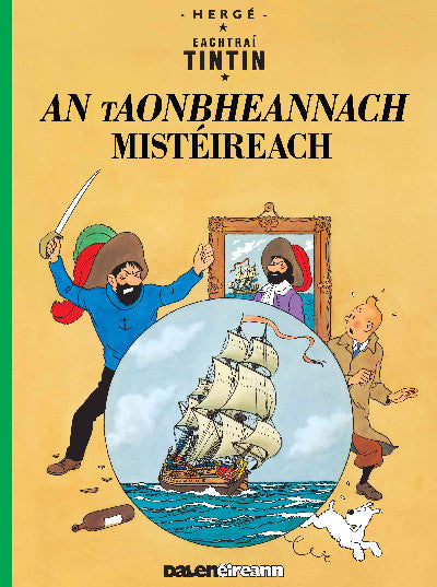 Clawr llyfr / Book cover: Tintin; An Taonbheannach Mistéireach (Tintin in Irish)