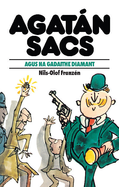 Clawr llyfr / Book cover: Agatán Sacs: Agatán Sacs Agus Na Gadaithe Diamant