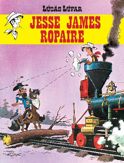 Clawr llyfr / Book cover: Lúcás Lúfar: Jesse James, Ropaire (Lucky Luke in Irish)