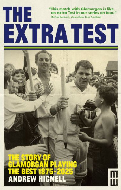 Clawr llyfr / Book cover: The Extra Test — The story of Glamorgan playing the best: 1875 – 2025