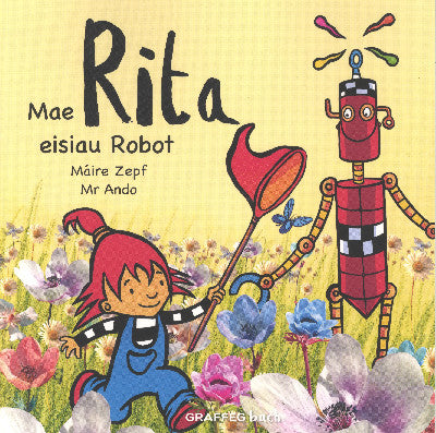 Clawr llyfr / Book cover: Mae Rita Eisiau Robot