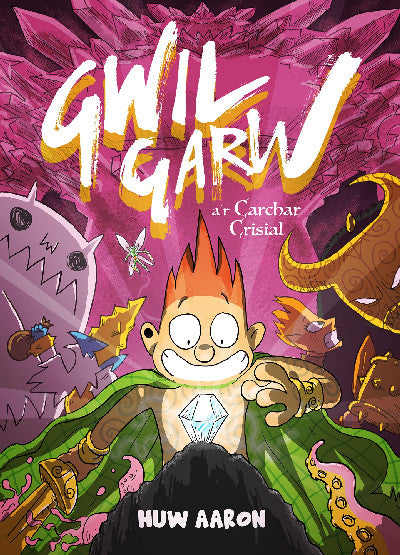Clawr llyfr / Book cover: Gwil Garw a'r Carchar Crisial — A'r Carchar Crisial