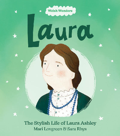 Clawr llyfr / Book cover: Welsh Wonders: Laura - The Stylish Life of Laura Ashley