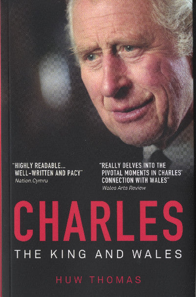 Clawr llyfr / Book cover: Charles - The King and Wales