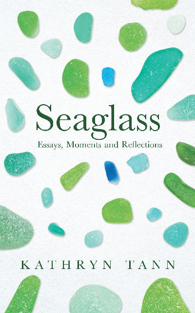 Clawr llyfr / Book cover: Seaglass — Essays, Moments and Reflections