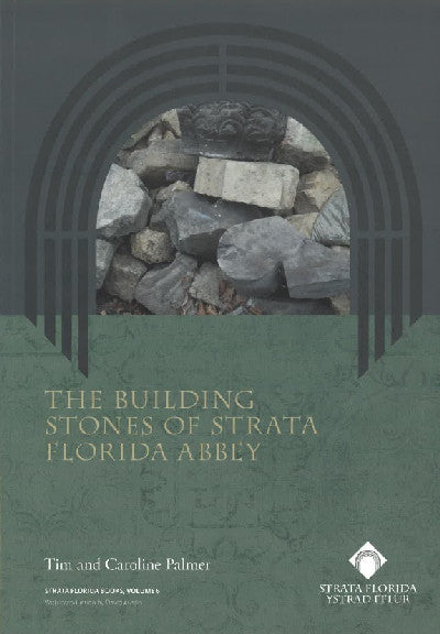 Clawr llyfr / Book cover: The Building Stones of Strata Florida