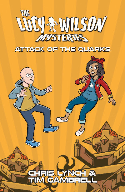 Clawr llyfr / Book cover: The Lucy Wilson Mysteries: Attack of the Quarks