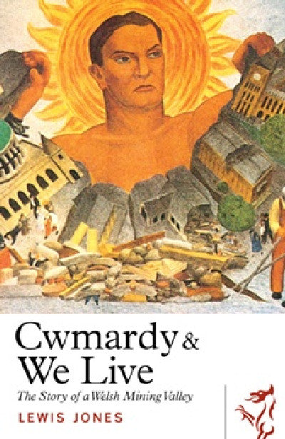 Clawr llyfr / Book cover: Library of Wales: Cwmardy & We Live