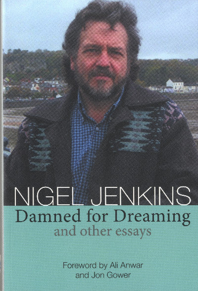 Clawr llyfr / Book cover: Damned for Dreaming and Other Essays