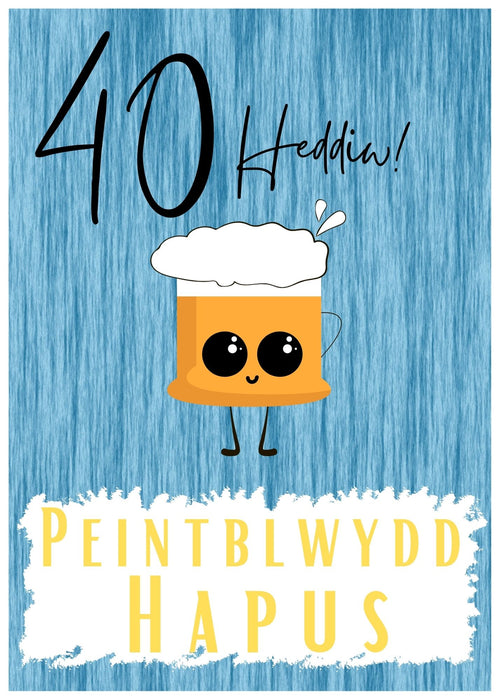 Penblwydd Hapus 40 | Cardiau.Cymru - Siop Y Pentan