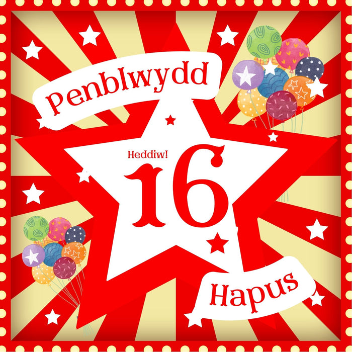 Penblwydd Hapus 16 | Cardiau.Cymru - Siop Y Pentan
