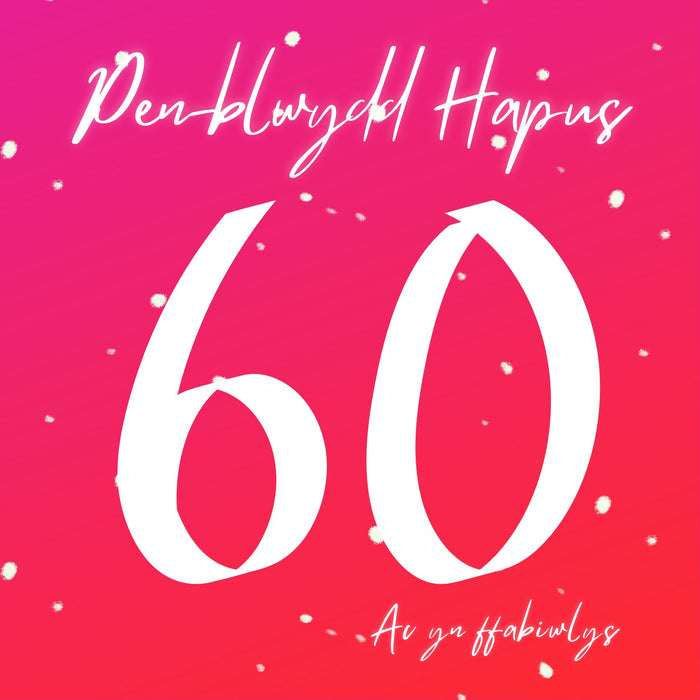 Penblwydd Hapus 60 (Ffoil Arian) | Cardiau.Cymru - Siop Y Pentan