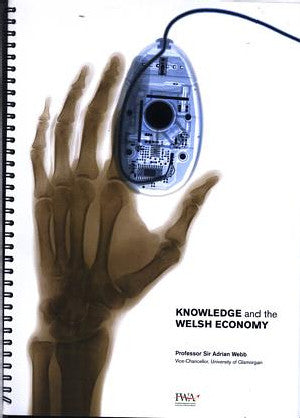 Knowledge and the Welsh Economy - Siop Y Pentan