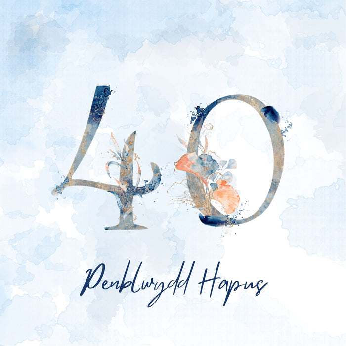 Penblwydd Hapus 40 | Cardiau.Cymru - Siop Y Pentan