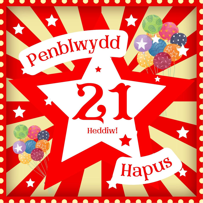 Penblwydd Hapus 21 | Cardiau.Cymru - Siop Y Pentan