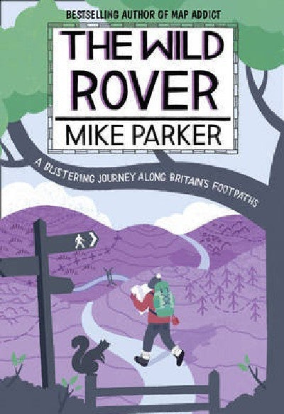 Clawr llyfr / Book cover: The Wild Rover - A Blistering Journey Along Britain's Footpaths