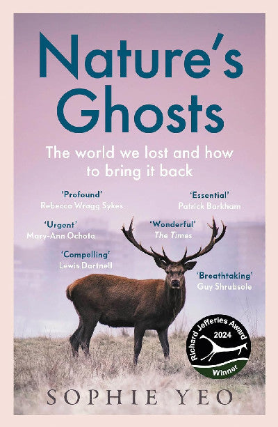 Clawr llyfr / Book cover: Nature's Ghosts - The world we lost and how to bring it back