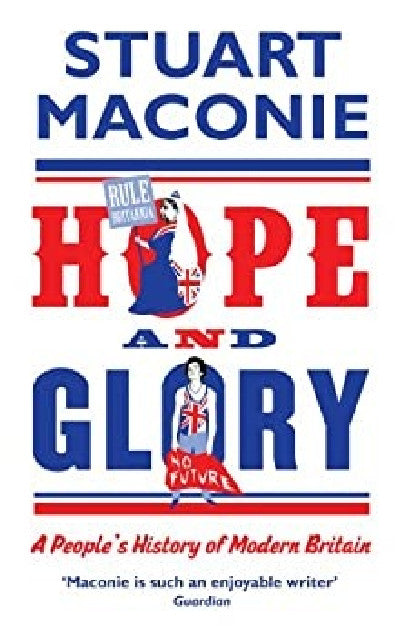 Clawr llyfr / Book cover: Hope and Glory: A People's History of Modern Britain