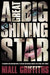 Great Big Shining Star, A