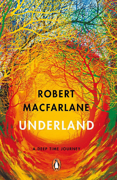 Clawr llyfr / Book cover: Underland: A Deep Time Journey