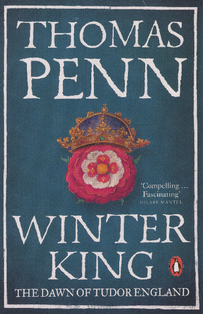 Clawr llyfr / Book cover: Winter King, The Dawn of Tudor England