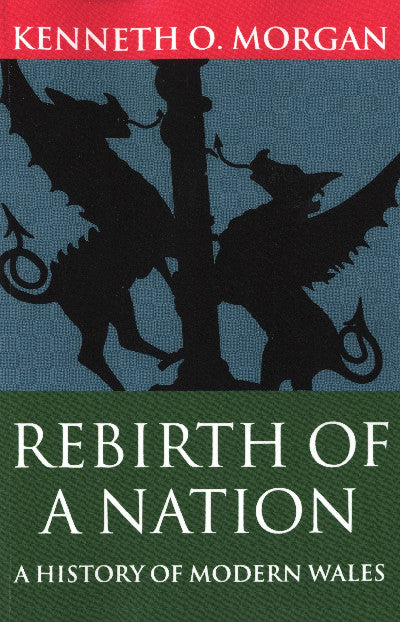 Clawr llyfr / Book cover: Rebirth of a Nation - Wales 1880-1980