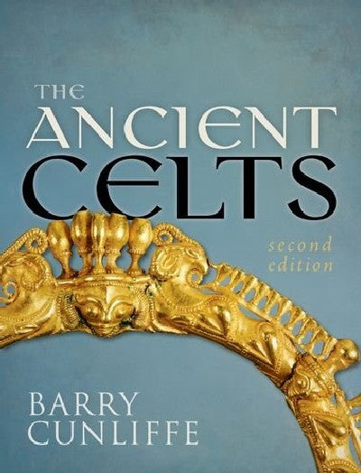 Clawr llyfr / Book cover: The Ancient Celts - Second Edition