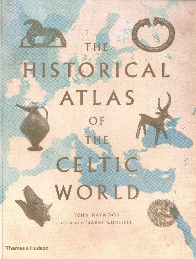 Clawr llyfr / Book cover: The Historical Atlas of the Celtic World