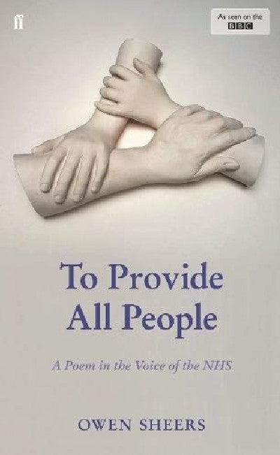 Clawr llyfr / Book cover: To Provide All People - A Poem in the Voice of the Nhs