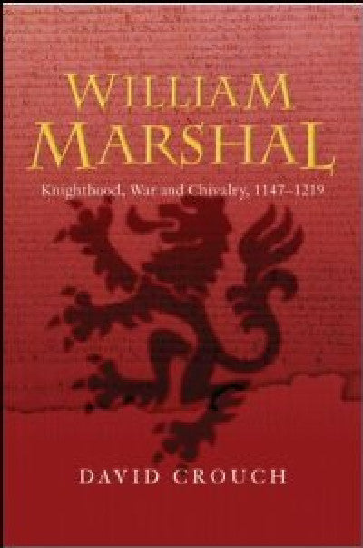 Clawr llyfr / Book cover: William Marshal - Knighthood, War and Chivalry, 1147-1219