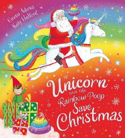 Clawr llyfr / Book cover: Unicorn and the Rainbow Poop Save Christmas