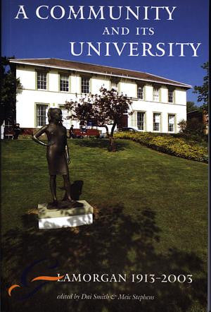 Community and Its University, A - Glamorgan 1913-2003